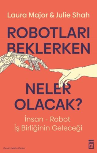 Robotları Beklerken Neler Olacak? %15 indirimli Julie Shah