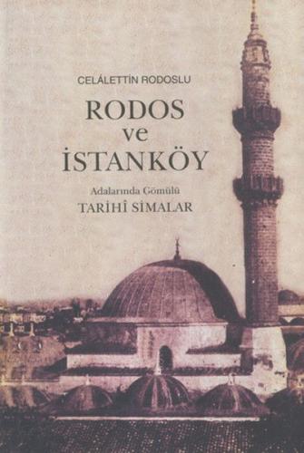 Rodos ve İstanköy Adalarında Gömülü Tarihi Simalar %13 indirimli Celal