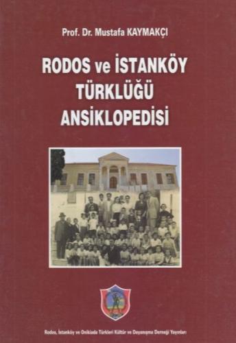 Rodos ve İstanköy Türklüğü Ansiklopedisi %3 indirimli Mustafa Kaymakçı