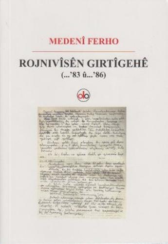 Rojnivisen Gırtigehe (...'83 u ...'86) Medeni Ferho