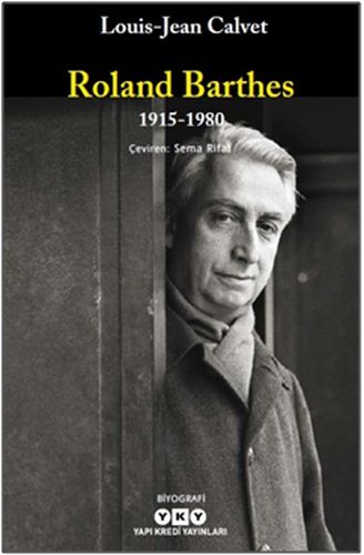 Roland Barthes 1915-1980 %18 indirimli Louis-Jean Calvet