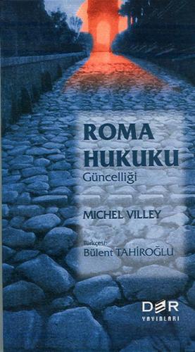 Roma Hukuku Güncelliği Michel Villey