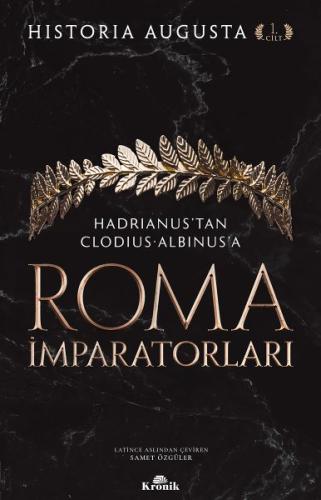 Roma İmparatorları 1. Cilt %20 indirimli Historia Augusta