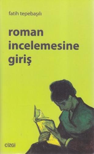 Roman İncelemesine Giriş %23 indirimli Fatih Tepebaşılı