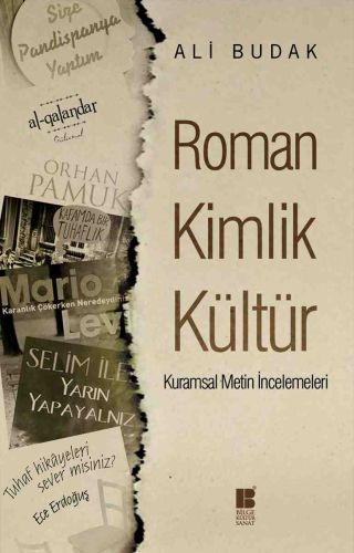 Roman Kimlik Kültür : Kuramsal Metin İncelemeleri %14 indirimli Ali Bu