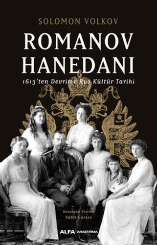 Romanov Hanedanı - 1613’ten Devrime Rus Kültür Tarihi %10 indirimli So