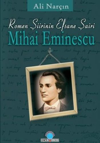 Romen Şiirinin Efsane Efsane Şairi-Mihai Eminescu %16 indirimli Ali Na