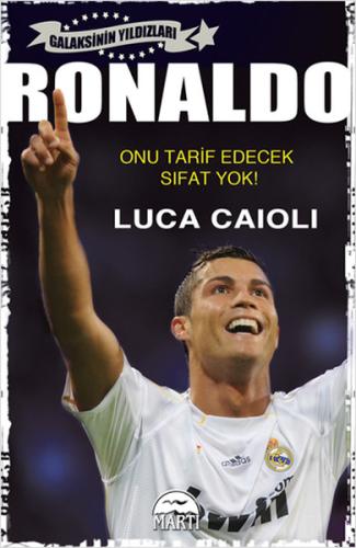 Ronaldo - Onu Tarif Edecek Sıfat Yok %25 indirimli Luca Caioli