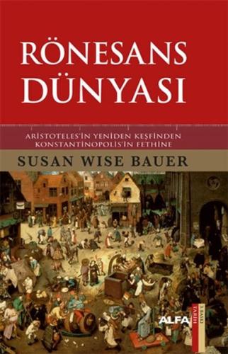 Rönesans Dünyası %10 indirimli Susan Wise Bauer