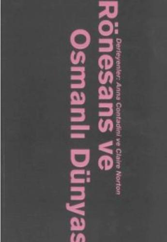 Rönesans Ve Osmanlı Dünyası %20 indirimli