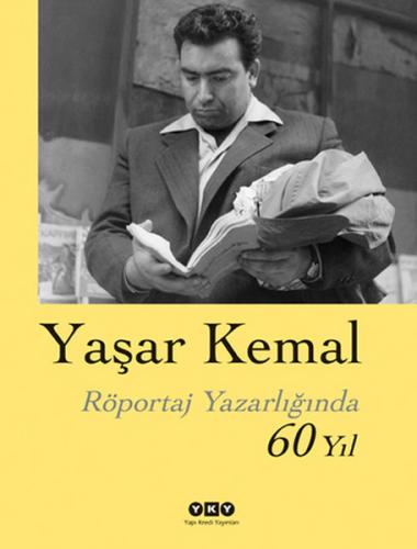 Röportaj Yazarlığında 60 Yıl %18 indirimli Yaşar Kemal