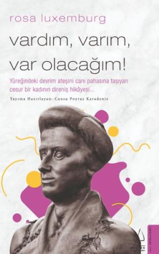 Rosa Luxemburg-Vardım, Varım, Var Olacağım! %14 indirimli Cansu Poyraz