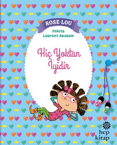 Rose-Lou: Hiç Yoktan İyidir Pakita