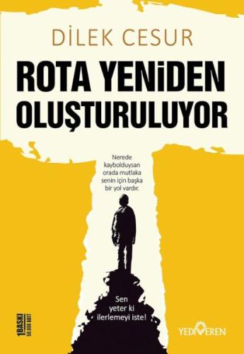 Rota Yeniden Oluşturuluyor %20 indirimli Dilek Cesur