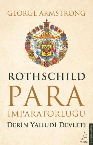 Rothschild Para İmparatorluğu %14 indirimli George Armstrong