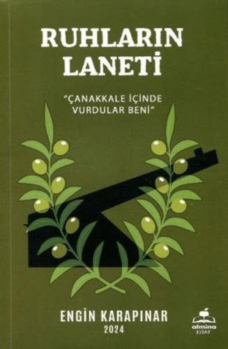 Ruhların Laneti Çanakkale İçinde Vurdular Beni Engin Karapınar