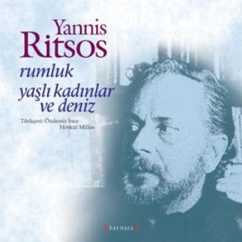 Rumluk Yaşlı Kadınlar ve Deniz Yannis Ritsos