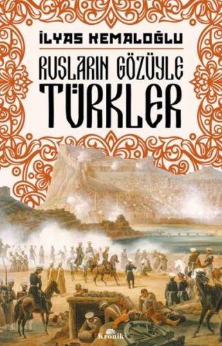 Rusların Gözüyle Türkler İlyas Kemaloğlu