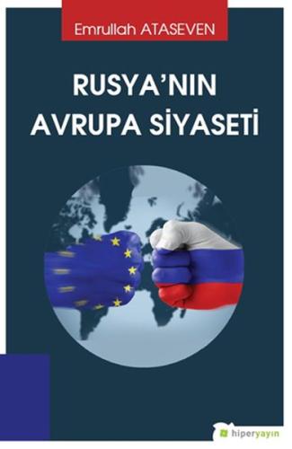 Rusya’nın Avrupa Siyaseti %15 indirimli Emrullah Ataseven