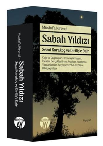 Sabah Yıldızı - Sezai Karakoç ve Diriliş’e Dair Mustafa Kirenci