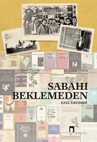 Sabahı Beklemeden %10 indirimli Ezel Erverdi