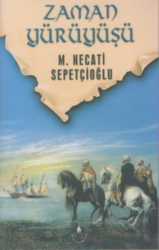 Sabır Ağacı Dizis 3 - Zaman Yürüyüşü %20 indirimli M. Necati Sepetçioğ