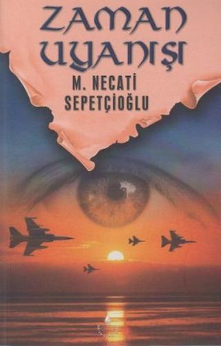 Sabır Ağacı Dizisi 8 - Zaman Uyanışı %20 indirimli Mustafa Necati Sepe