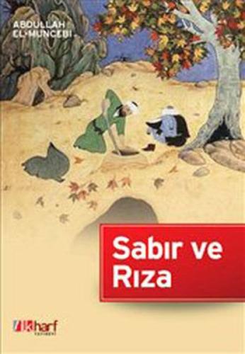 Sabır ve Rıza %18 indirimli Abdullah El-Muncebi