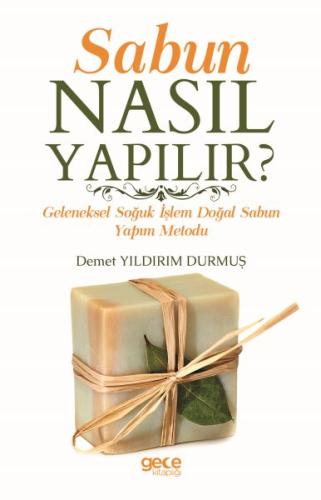 Sabun Nasıl Yapılır? Demet Yıldırım Durmuş