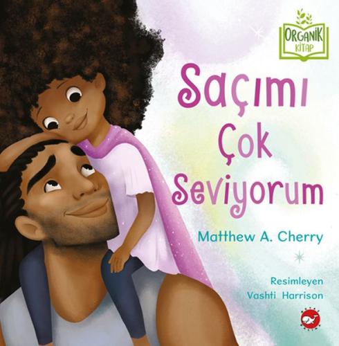 Saçımı Çok Seviyorum %23 indirimli Matthew A. Cherry