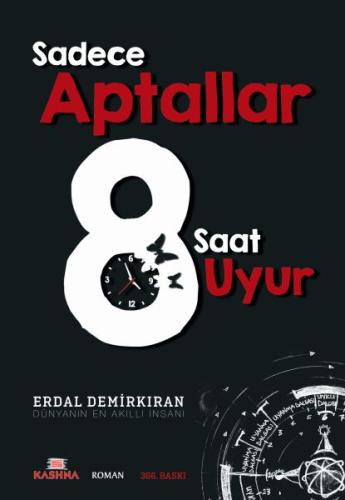 Sadece Aptallar 8 Saat Uyur Erdal Demirkıran