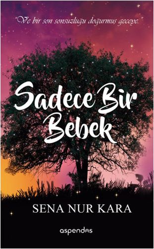 Sadece Bir Bebek Sena Nur Kara