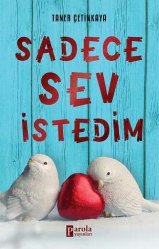 Sadece Sev İstedim %23 indirimli Taner Çetinkaya