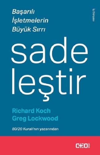 Sadeleştir-Başarılı İşletmelerin Büyük Sırrı %10 indirimli Greg Lockwo