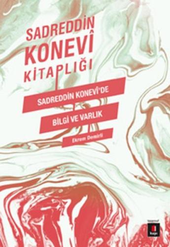 Sadreddin Konevi Kitaplığı / Sadreddin Konevi'de Bilgi ve Varlık %10 i