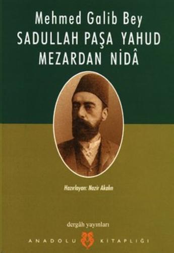 Sadullah Paşa Yahud Mezardan Nida Mehmed Galib Bey