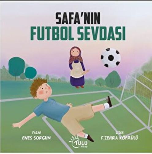 Safa’nın Futbol Sevdası %15 indirimli Enes Sorgun