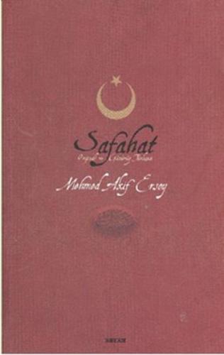 Safahat (Ciltsiz) / Günümüz Türkçesi ve Orjinali Mehmet Akif Ersoy