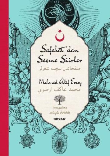 Safahat'dan Seçme Şiirler-Osmanlıca Türkçe %18 indirimli Mehmed Akif E