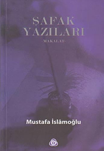 Şafak Yazıları Makalat %17 indirimli Mustafa İslamoğlu