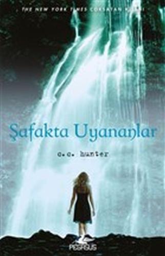 Şafakta Uyananlar - Gölge Şelalesi 2. Kitap %15 indirimli C.C. Hunter