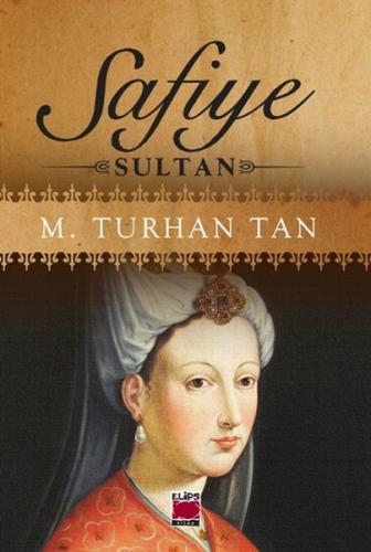 Safiye Sultan %22 indirimli M. Turhan Tan