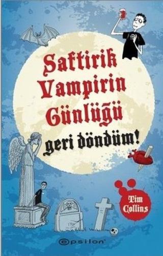 Saftirik Vampirin Günlüğü - Geri Döndüm! (Ciltli) %10 indirimli Tim Co