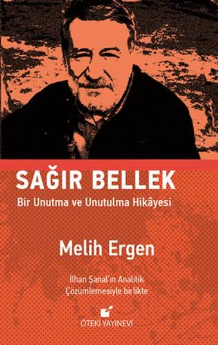 Sağır Bellek - Bir Unutma ve Unutulma Hikayesi %17 indirimli Melih Erg