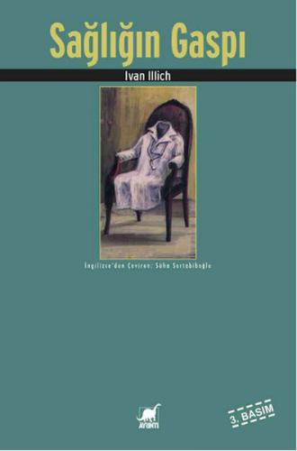 Sağlığın Gaspı %14 indirimli Ivan Illich