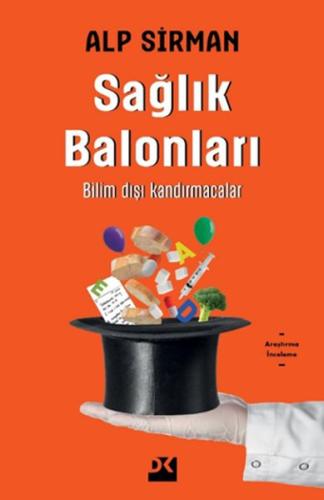 Sağlık Balonları - Bilim Dışı Kandırmacalar %10 indirimli Alp Sirman