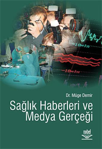 Sağlık Haberleri ve Medya Gerçeği Müge Demir