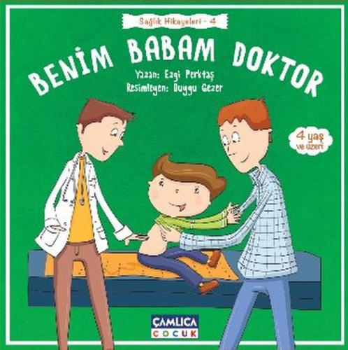 Sağlık Hikayeleri 4 - Benim Babam Doktor Ezgi Perktaş