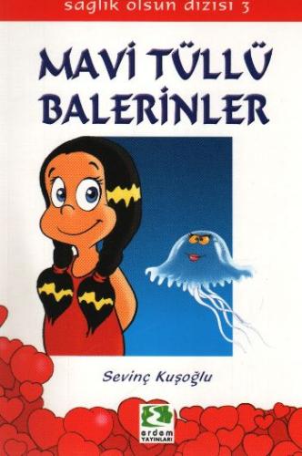 Sağlık Olsun Dizisi - Mavi Tüllü Balerinler %30 indirimli Sevinç Kuşoğ