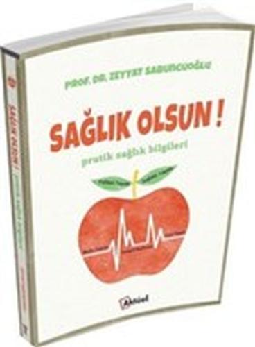 Sağlık Olsun - Pratik Sağlık Bilgileri Zeyyat Sabuncuoğlu